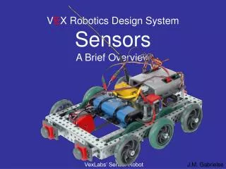 V E X Robotics Design System Sensors A Brief Overview