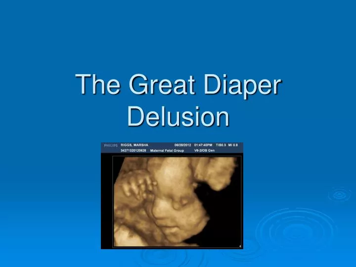 the great diaper delusion