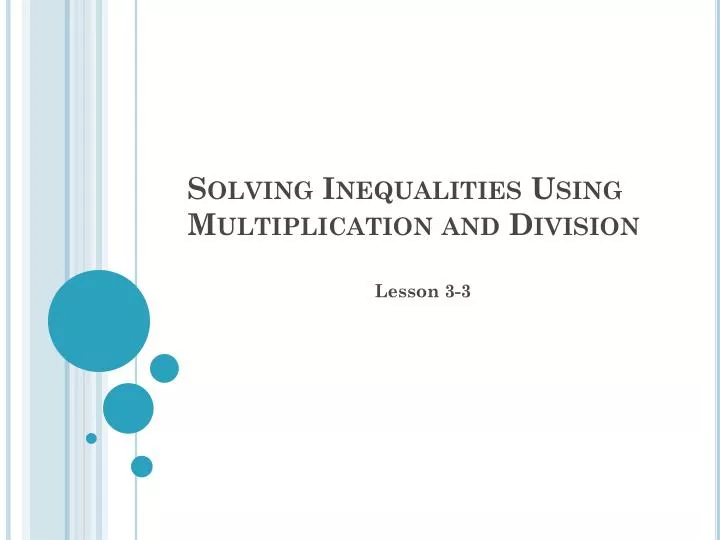 solving inequalities using multiplication and division