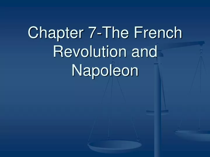 chapter 7 the french revolution and napoleon