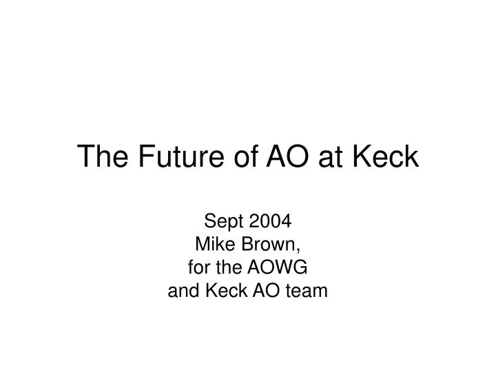 the future of ao at keck
