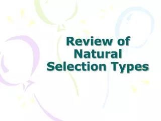 Review of Natural Selection Types