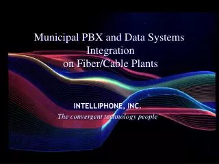 INTELLIPHONE, INC. The convergent technology people