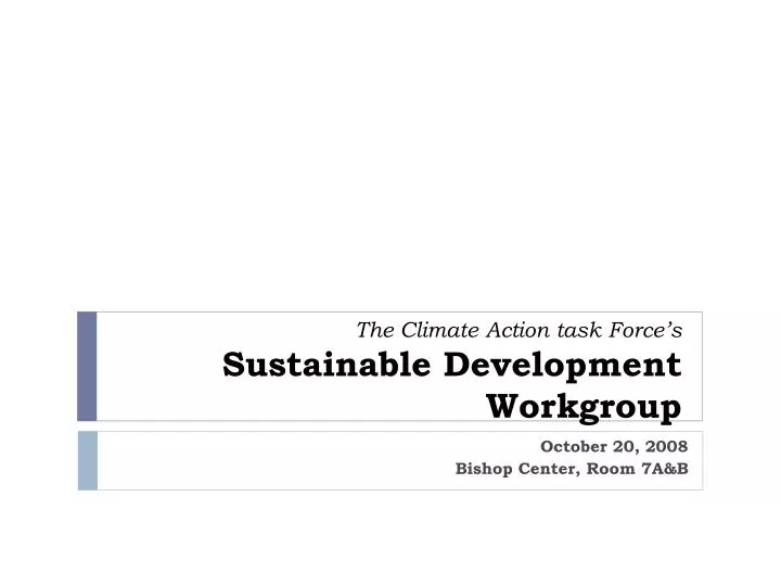 the climate action task force s sustainable development workgroup