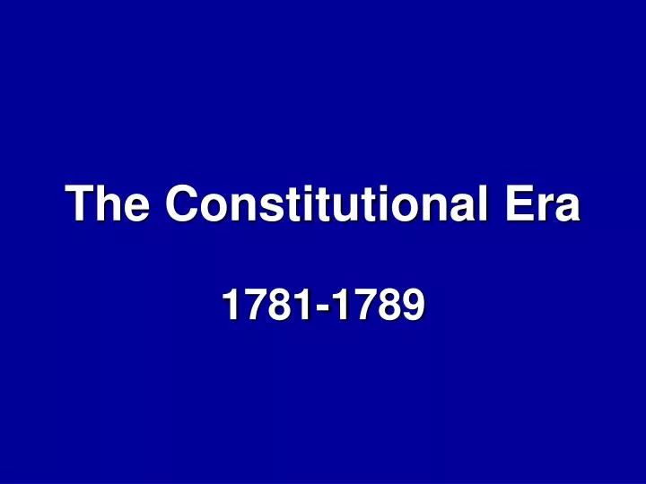 the constitutional era