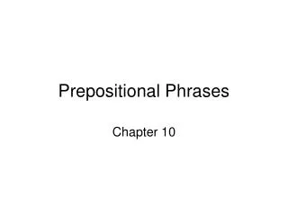 Prepositional Phrases