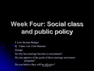 Week Four: Social class and public policy