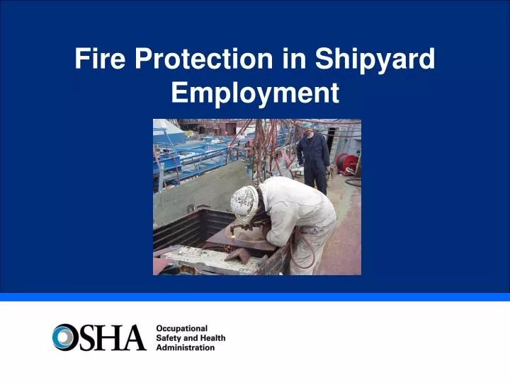 fire protection in shipyard employment