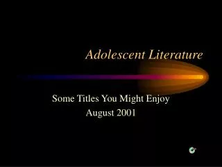 Adolescent Literature