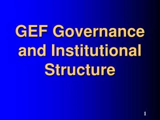 GEF Governance and Institutional Structure