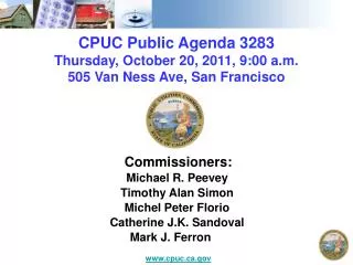 CPUC Public Agenda 3283 Thursday, October 20, 2011, 9:00 a.m. 505 Van Ness Ave, San Francisco