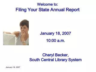 Welcome to: Filing Your State Annual Report