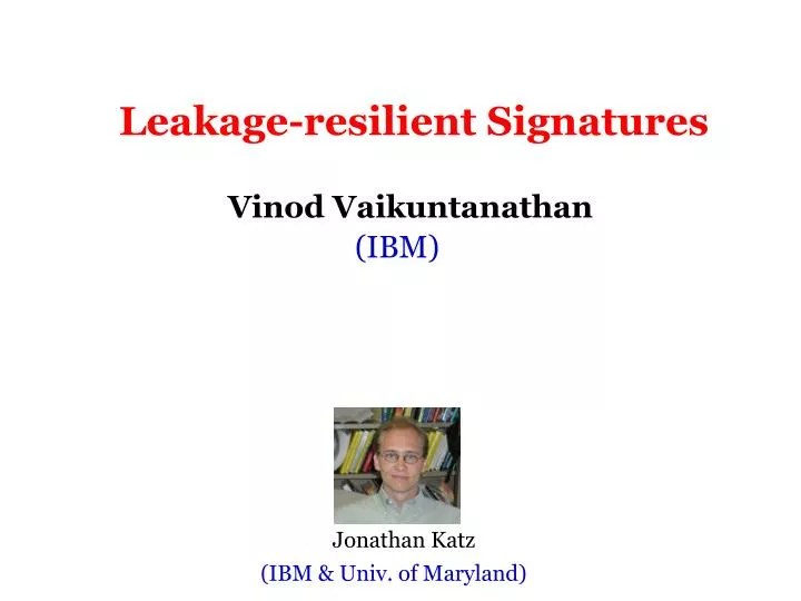 leakage resilient signatures
