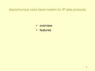 Asynchronous voice band modem for IP data protocols