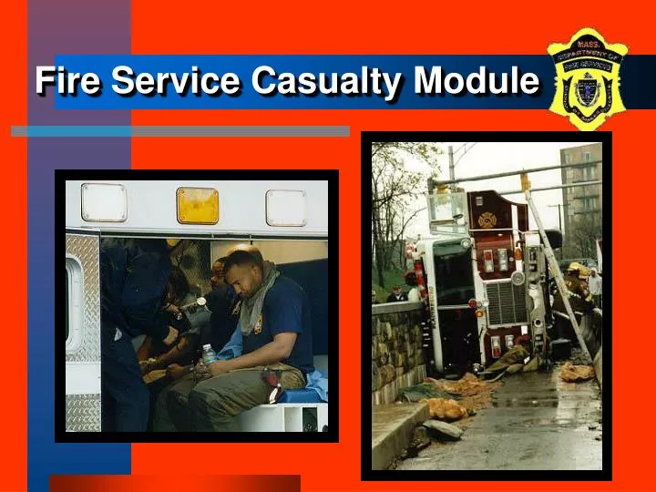 fire service casualty module