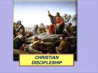 CHRISTIAN DISCIPLESHIP