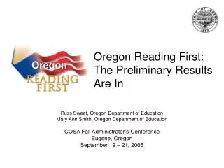 Oregon Reading First: The Preliminary Results Are In