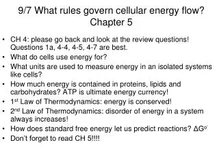 9/7 What rules govern cellular energy flow? Chapter 5