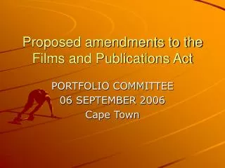 Proposed amendments to the Films and Publications Act