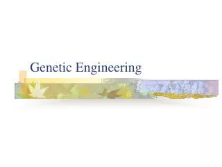 Genetic Engineering