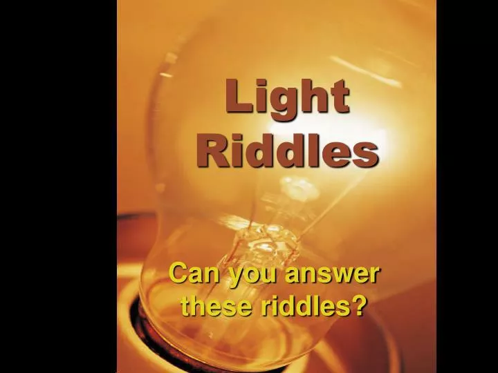 light riddles