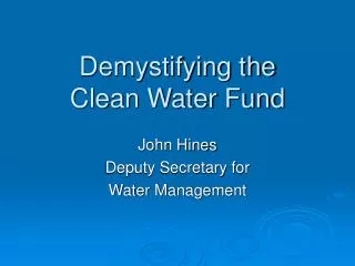 Demystifying the Clean Water Fund