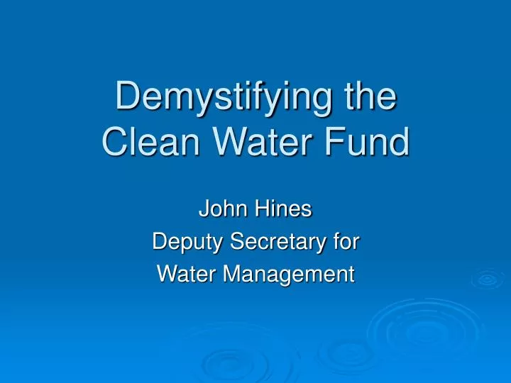 demystifying the clean water fund