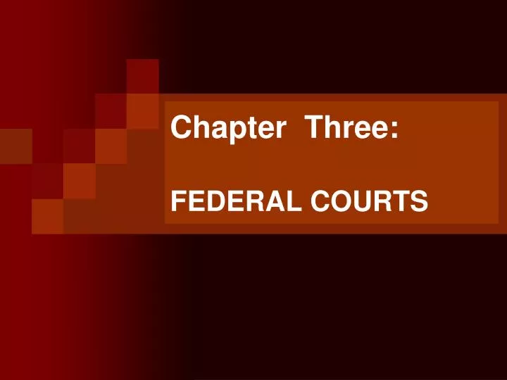 chapter three federal courts