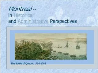 Montreal -- in Historical and Administrative Perspectives