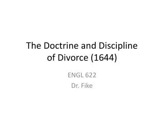 The Doctrine and Discipline of Divorce (1644)