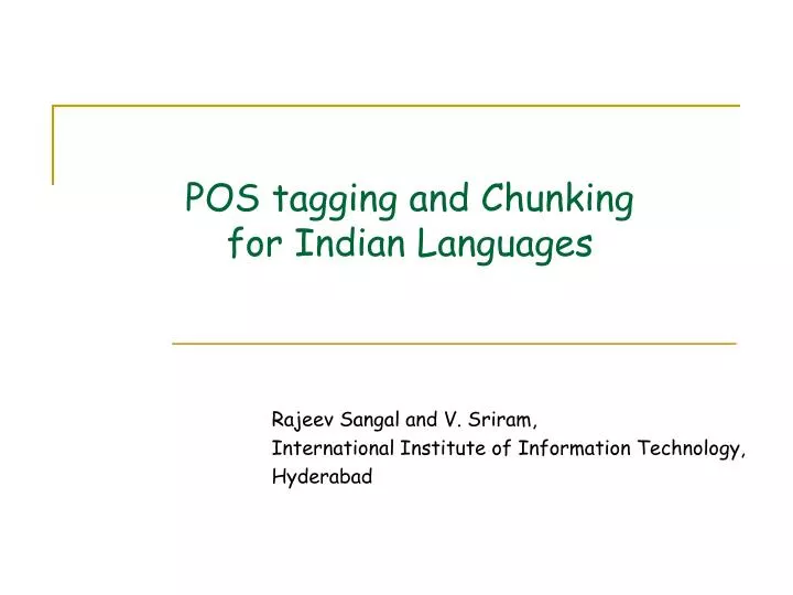 pos tagging and chunking for indian languages