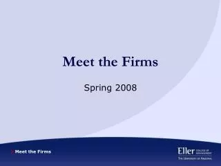 Meet the Firms