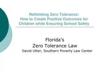 Rethinking Zero Tolerance: How to Create Positive Outcomes for Children while Ensuring School Safety