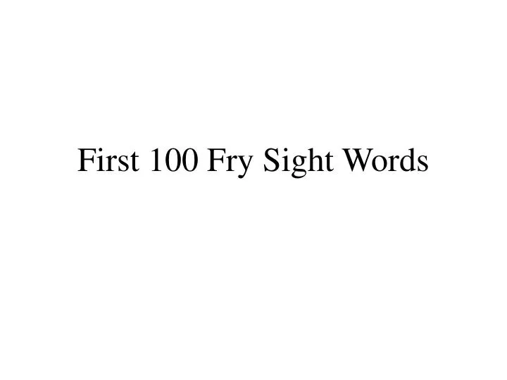 first 100 fry sight words