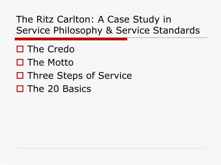 the ritz carlton a case study in service philosophy service standards