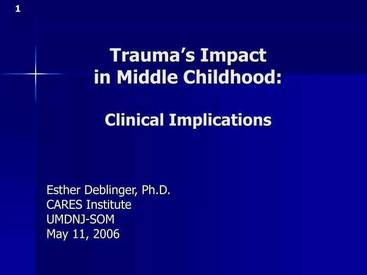 trauma s impact in middle childhood clinical implications