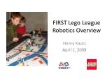 FIRST Lego League Robotics Overview - slide 1