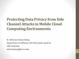 Protecting Data Privacy from Side Channel Attacks in Mobile Cloud Computing Environments