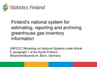 Finland’s national system for estimating, reporting and archiving greenhouse gas inventory information