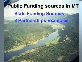 Public Funding sources in MT