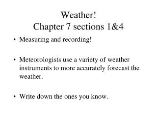 Weather! Chapter 7 sections 1&amp;4