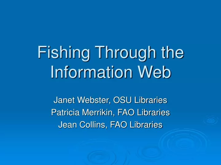 fishing through the information web