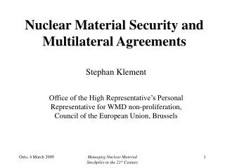 Nuclear Material Security and Multilateral Agreements