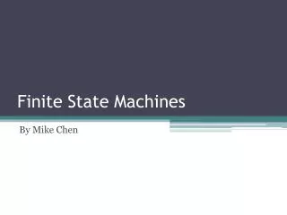 Finite State Machines