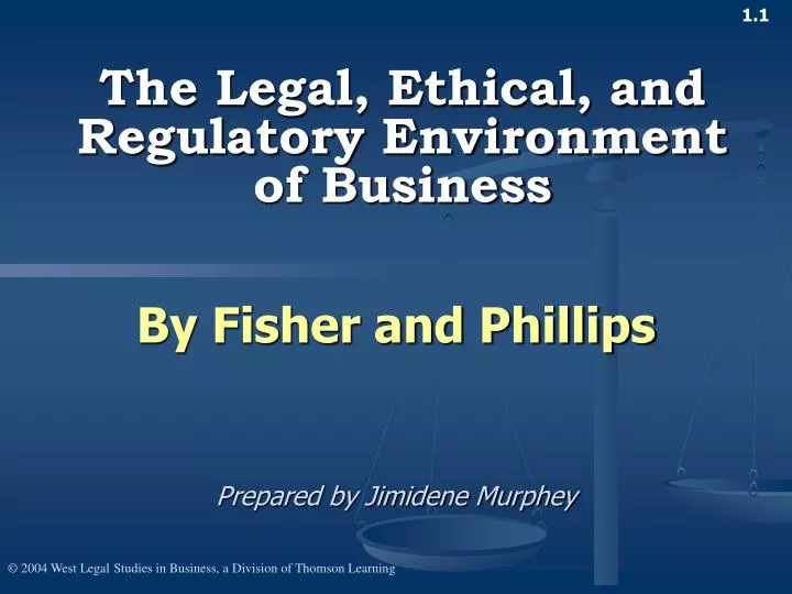 the legal ethical and regulatory environment of business