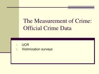 The Measurement of Crime: Official Crime Data