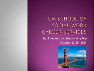 UM School of Social Work Career Services
