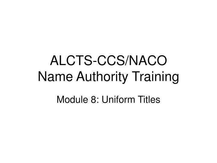 alcts ccs naco name authority training