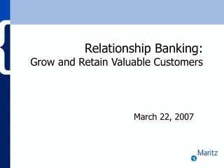 Relationship Banking: Grow and Retain Valuable Customers