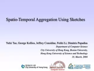 Spatio-Temporal Aggregation Using Sketches